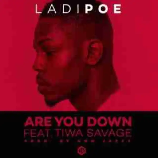 Poe - Are You Down ft. Tiwa Savage (Prod. Don Jazzy)